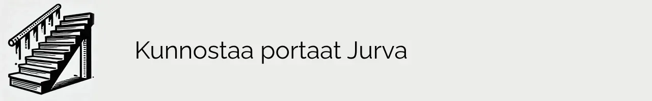 Kunnostaa portaat Jurva